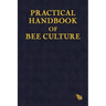 Practical Handbook of Bee Culture