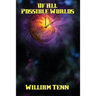 Of All Possible Worlds: A Positronic Book