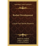 Rocket Development: Liquid-Fuel Rocket Research