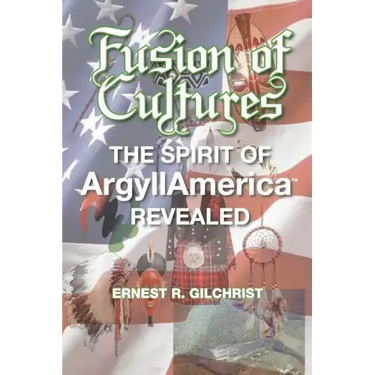 Fusion of Cultures: The Spirit of Argyllamerica Revealed