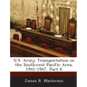 U.S. Army Transportation in the Southwest Pacific Area, 1941-1947, Part 6