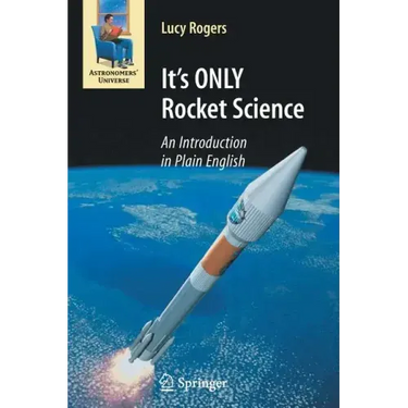 It's ONLY Rocket Science: An Introduction in Plain English
