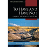 To Have and Have Not: Energy in World History