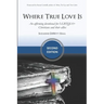 Where True Love Is: an affirming devotional for LGBTQIA+ Christians and their allies