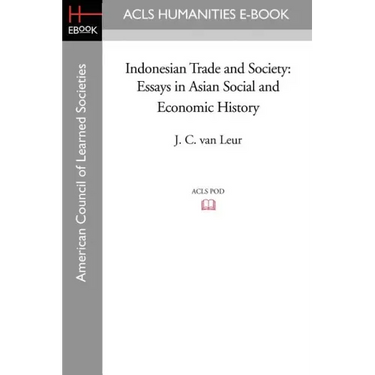Indonesian Trade and Society: Essays in Asian Social and Economic History