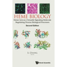 Heme Biology: Heme Acts as a Versatile Signaling Molecule Regulating Diverse Biological Processes (Second Edition)