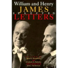 William and Henry James: Selected Letters