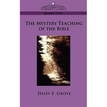 The Mystery Teaching of the Bible