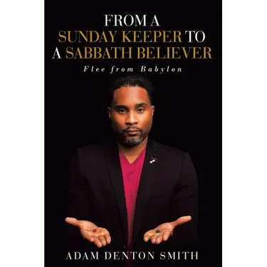 From A Sunday Keeper to A Sabbath Believer: Flee from Babylon