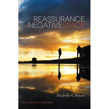 Reassurance in Negative Space: Poems