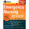 Emergency Nursing Review: Pearls of Wisdom, Second Edition