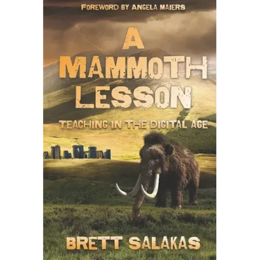 A Mammoth Lesson: Teaching in the Digital Age