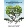 There Are No Accidents in Love and Relationships: Meaningful Coincidences and the Stories of Our Families