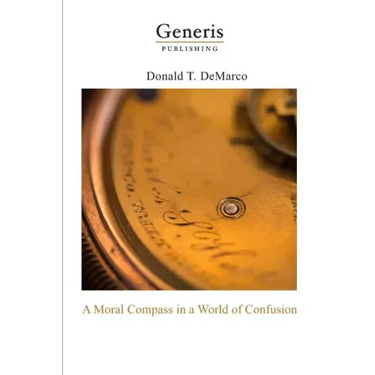 A Moral Compass in a World of Confusion