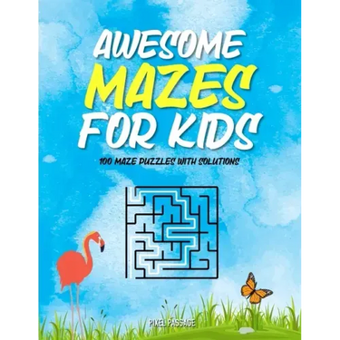 Awesome Mazes For Kids: Maze Activity Book for Preschool to Kindergarten - 100 Maze Puzzles with Solutions