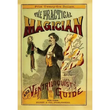 The Practical Magician and Ventriloquist's Guide