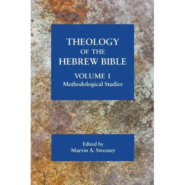 Theology of the Hebrew Bible, volume 1: Methodological Studies