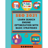 Seo 2021: Learn search engine optimization with basic strategies