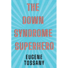 The Down Syndrome Superhero