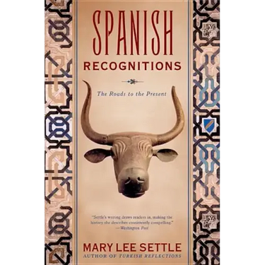 Spanish Recognitions: The Roads to the Present (Revised)
