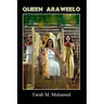 The Somali Queen: Queen Arraweelo