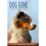 Dog Gone: A Picture Book