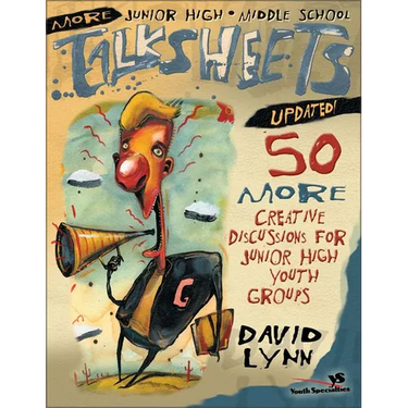 More Junior High and Middle School Talksheets-Updated!: 50 More Creative Discussions for Junior High Youth Groups