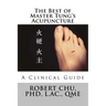 The Best of Master Tung's Acupuncture: A Clinical Guide