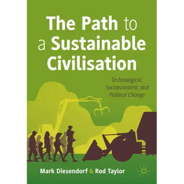The Path to a Sustainable Civilisation: Technological, Socioeconomic and Political Change