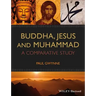 Buddha, Jesus and Muhammad