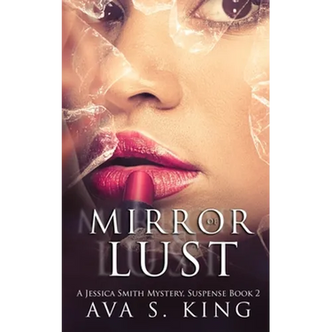 Mirror Of Lust: A Thriller Action Adventure Crime Fiction