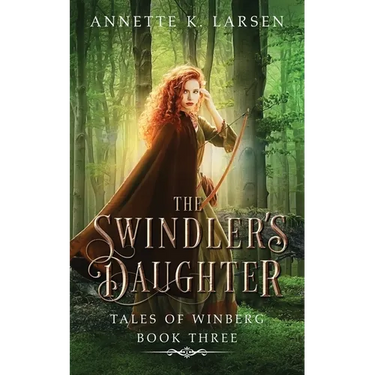 The Swindler's Daughter: Robin Hood Reimagined