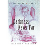 Darkness Never Far