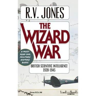 The Wizard War: British Scientific Intelligence 1939-1945