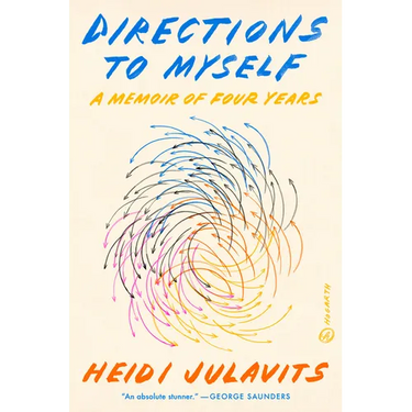 Directions to Myself: A Memoir of Four Years