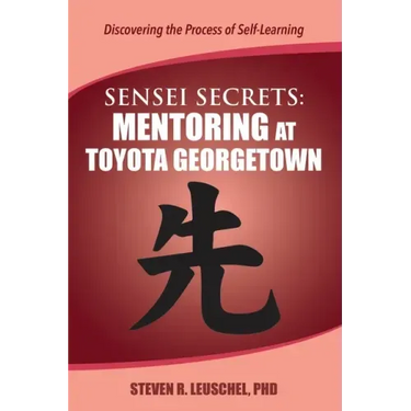 Sensei Secrets: Mentoring at Toyota Georgetown
