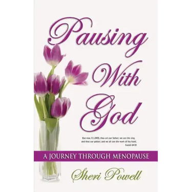 Pausing With God: A Journey Through Menopause