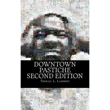 Downtown Pastiche: Second Edition