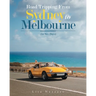 Road Tripping from Sydney to Melbourne: (In Six Days)