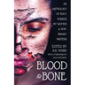 Blood and Bone: An Anthology of Body Horror by Women and Non-Binary Writers