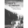 Grief's Compass: Walking the Wilderness with Emily Dickinson
