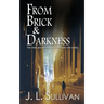 From Brick & Darkness