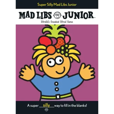 Super Silly Mad Libs Junior