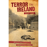 Terror in Ireland: 1916-1923