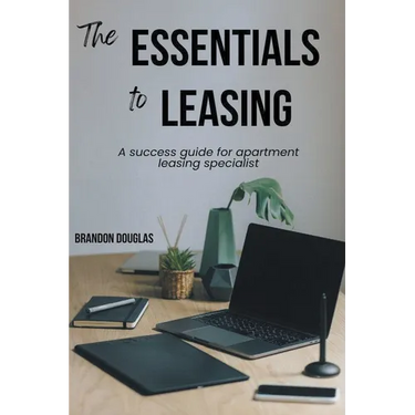 The Essentials to Leasing