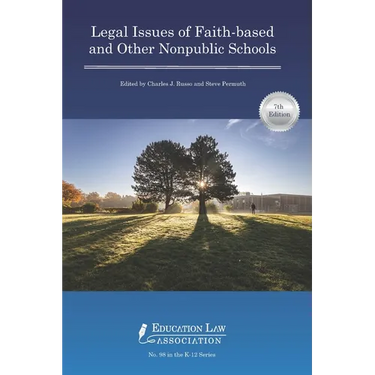 Legal Issues of Faith-based and Other Nonpublic Schools