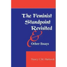 The Feminist Standpoint Revisited, and Other Essays
