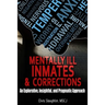Mentally Ill Inmates and Corrections