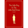 The Little Boy In The Little Red Dress