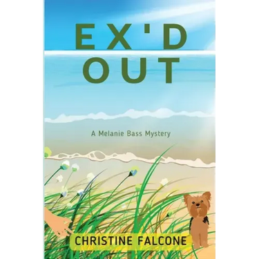 Ex'd Out: A Melanie Bass Mystery